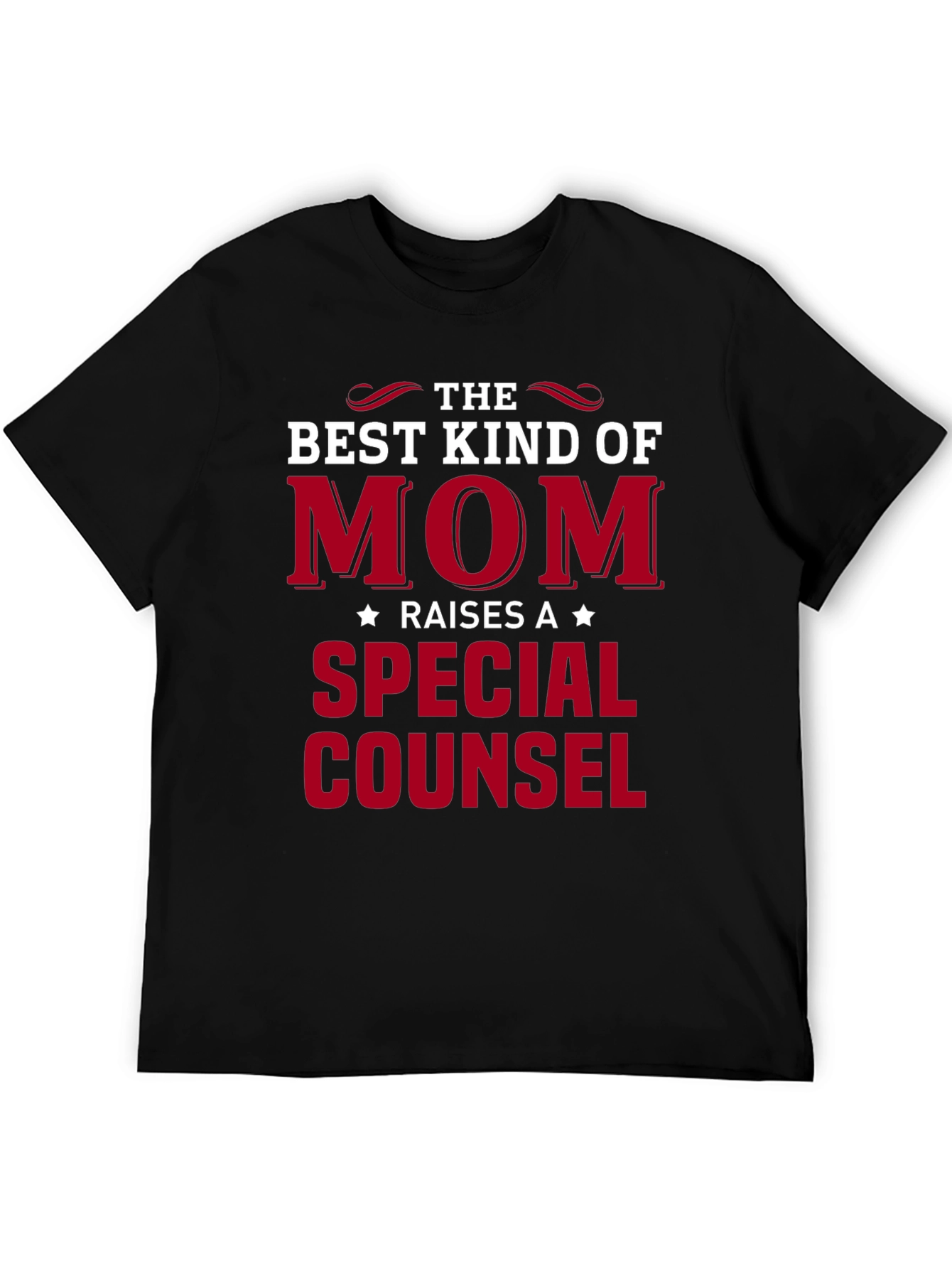 Best Kind of Mom Raises a Special Counsel T-Shirt