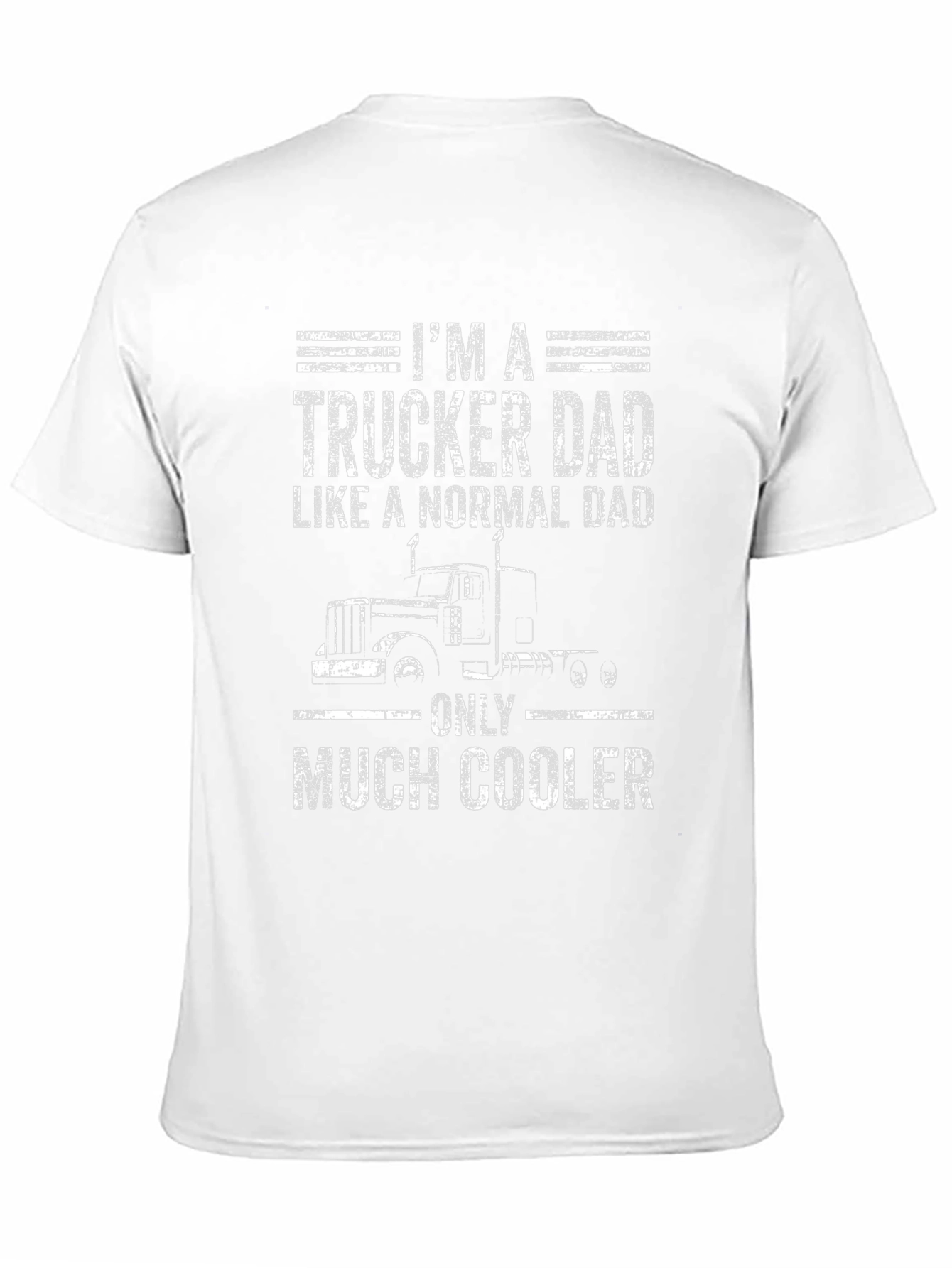 Trucker Dad T-Shirt - Cool Fathers Day Gift