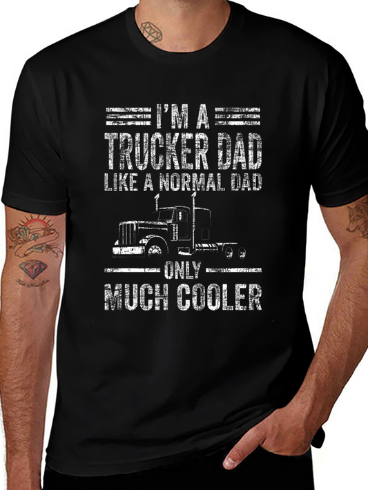 Trucker Dad T-Shirt - Cool Fathers Day Gift