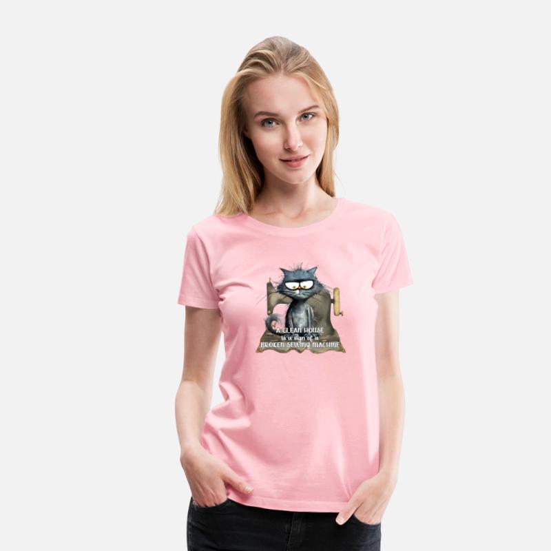 A CLEAN HOUSE IS A SIGN OF A BROKEN SEWING MACHINE