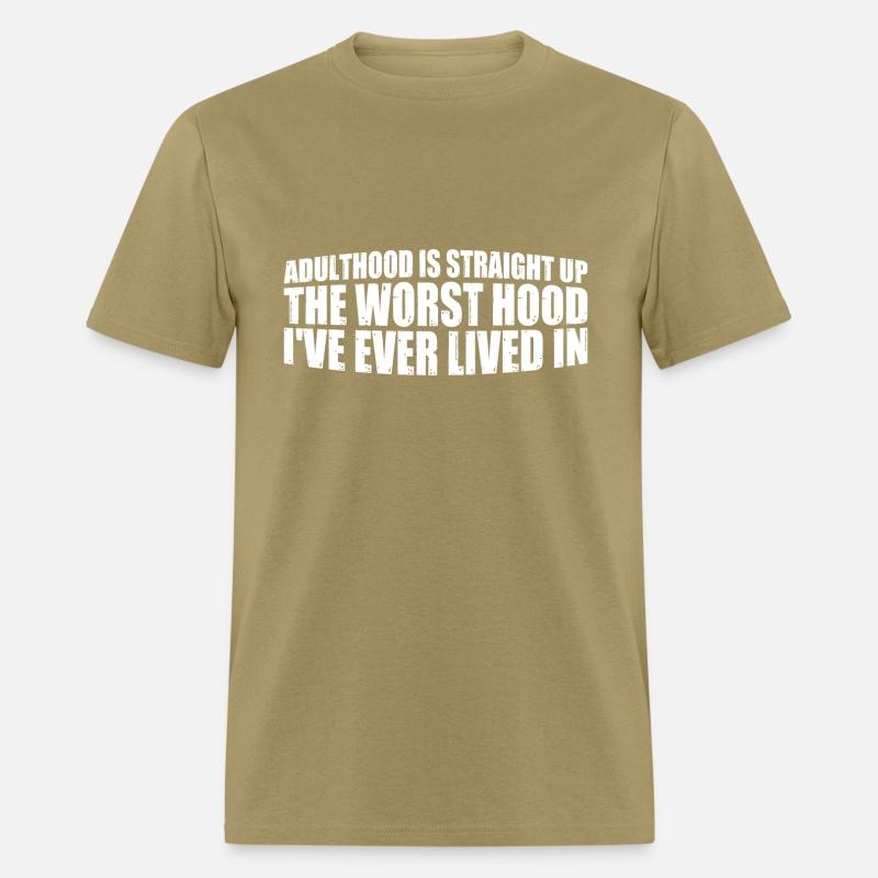 Adulthood The Worst Hood I've Lived In 4