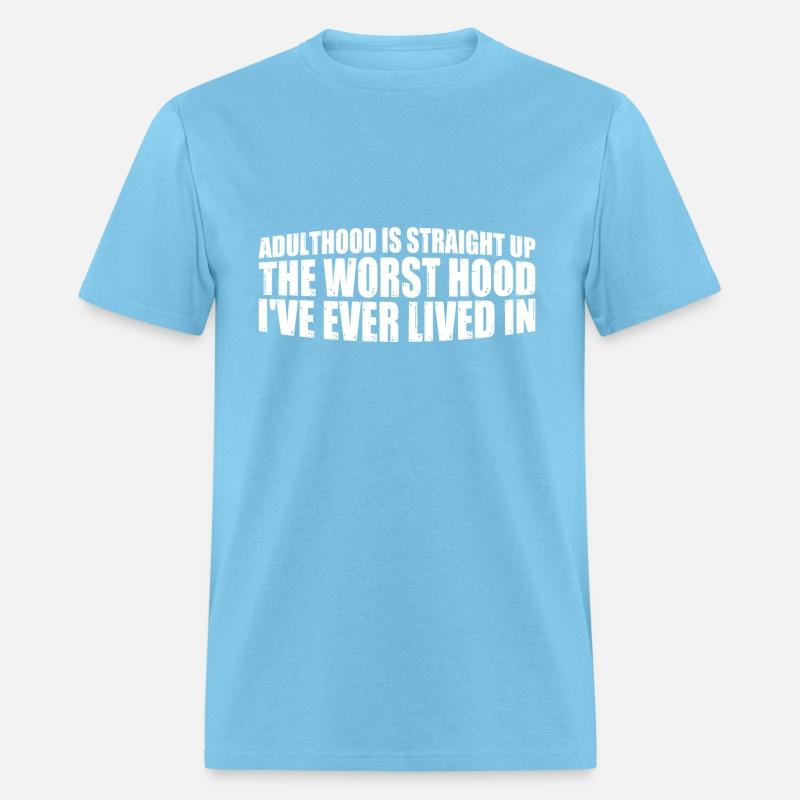 Adulthood The Worst Hood I've Lived In 4