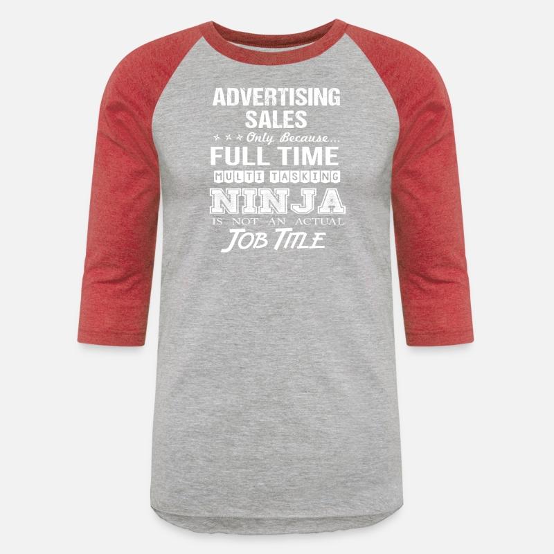 Advertising Sales T Shirt - Multitasking Ninja Job