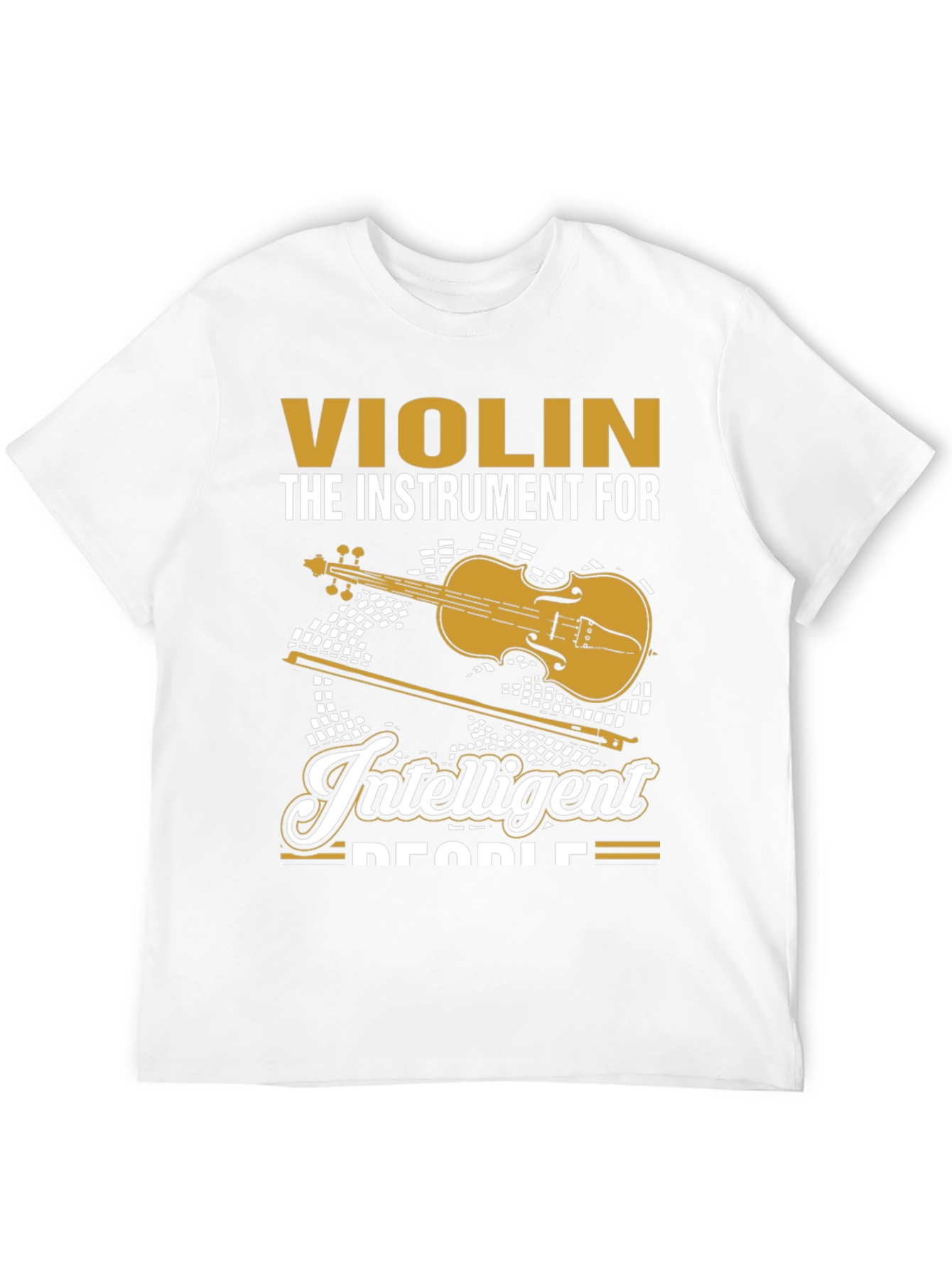 Violin Lover T-Shirt - Instrument for Intelligent People