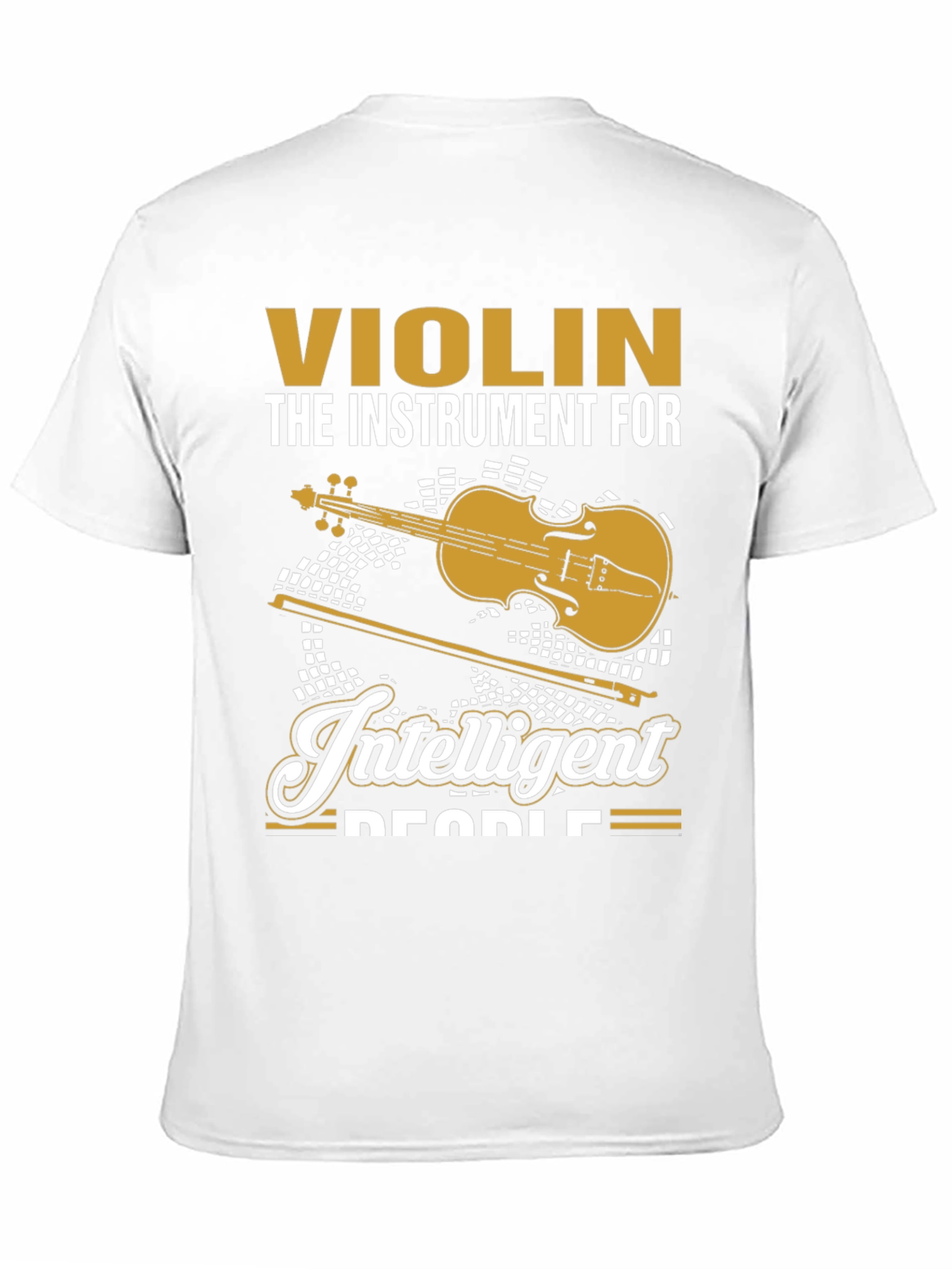 Violin Lover T-Shirt - Instrument for Intelligent People