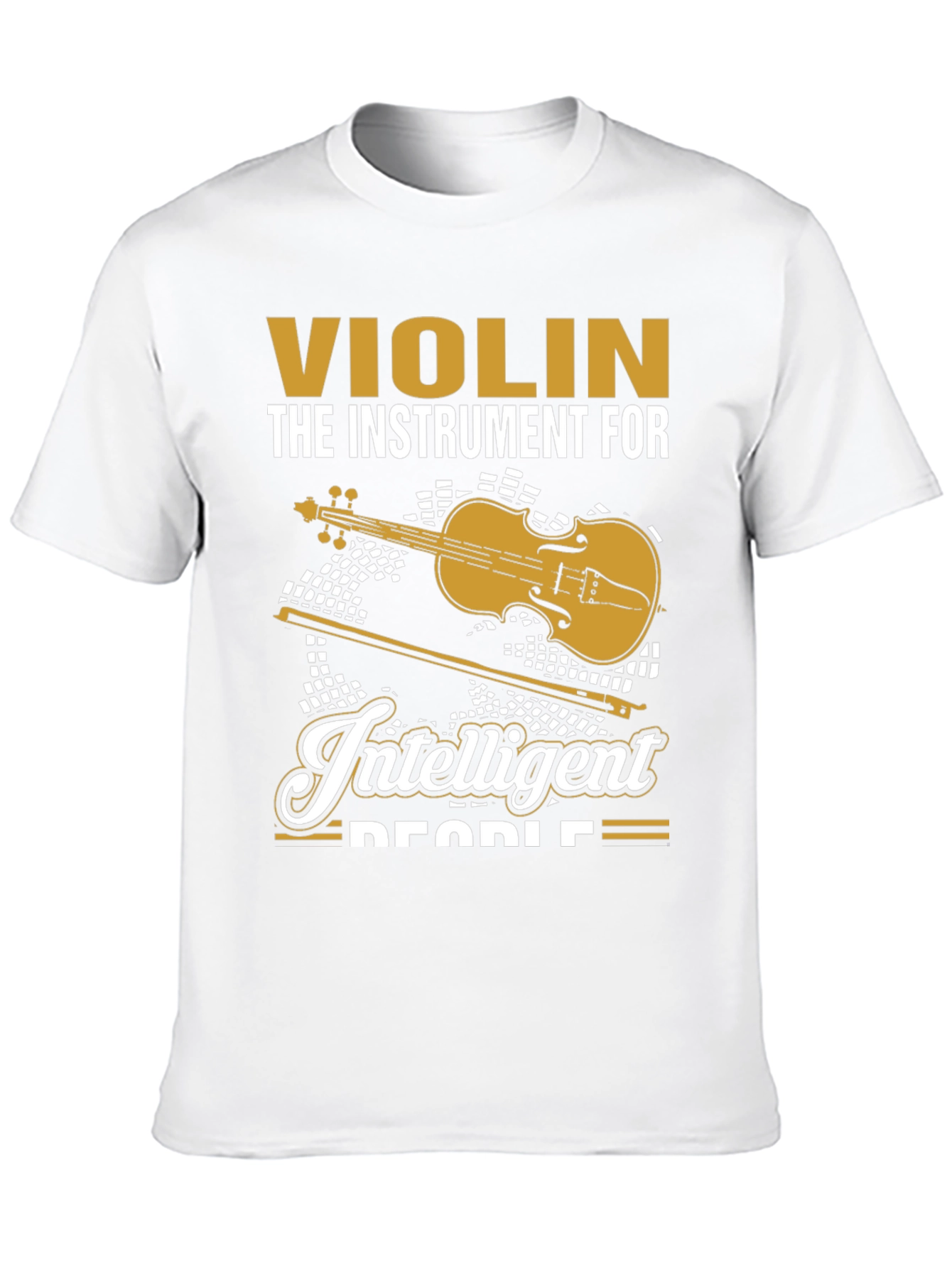 Violin Lover T-Shirt - Instrument for Intelligent People