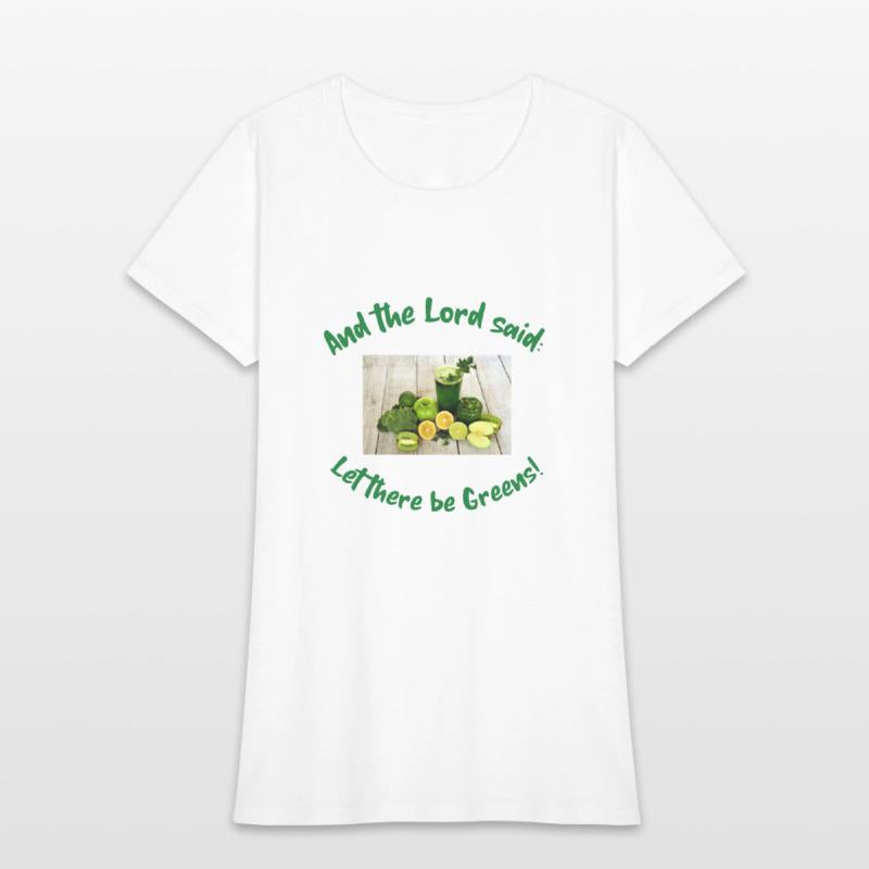 And the Lord said: Let there be greens!