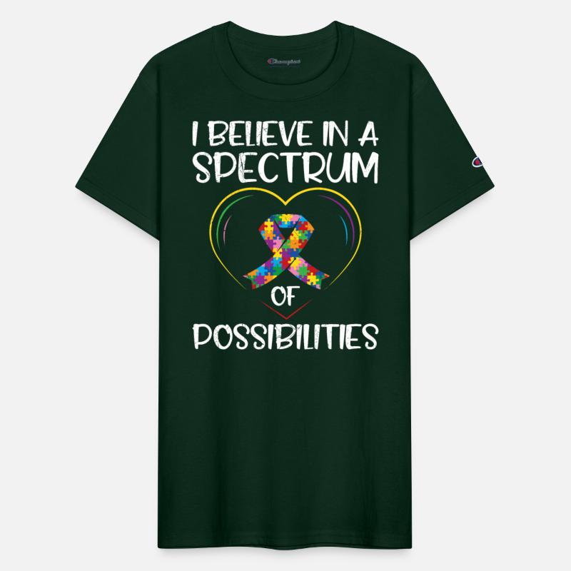 Autism I believe in a Spectrum of possibilities