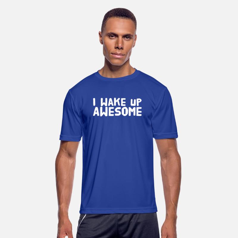 Awesome - I wake up awesome