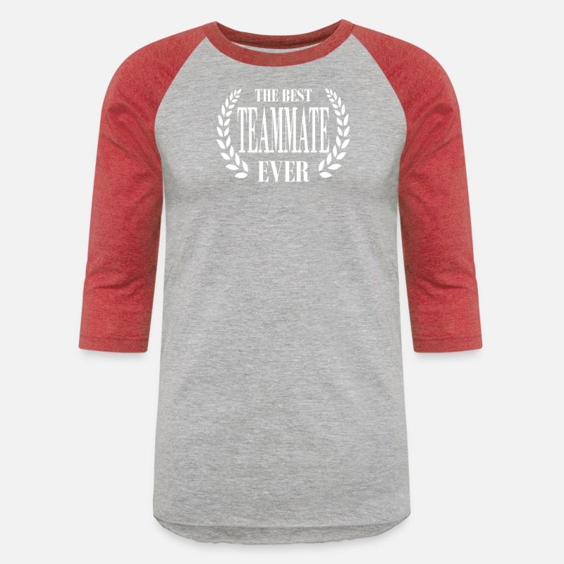 AWESOME TEE FOR THE BEST TEAMMATE EVER