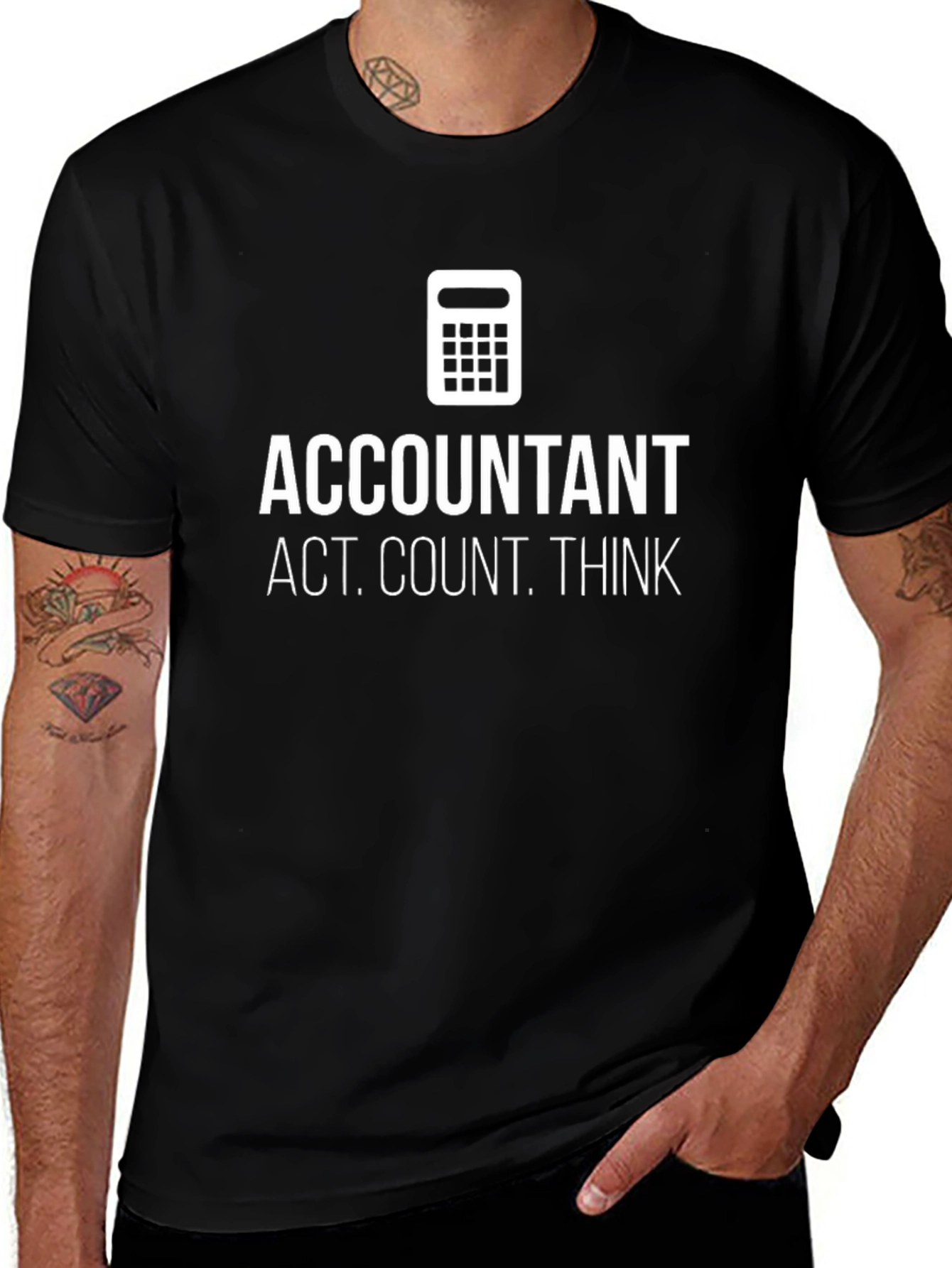 Accountant Act. Count. Think. T-Shirt