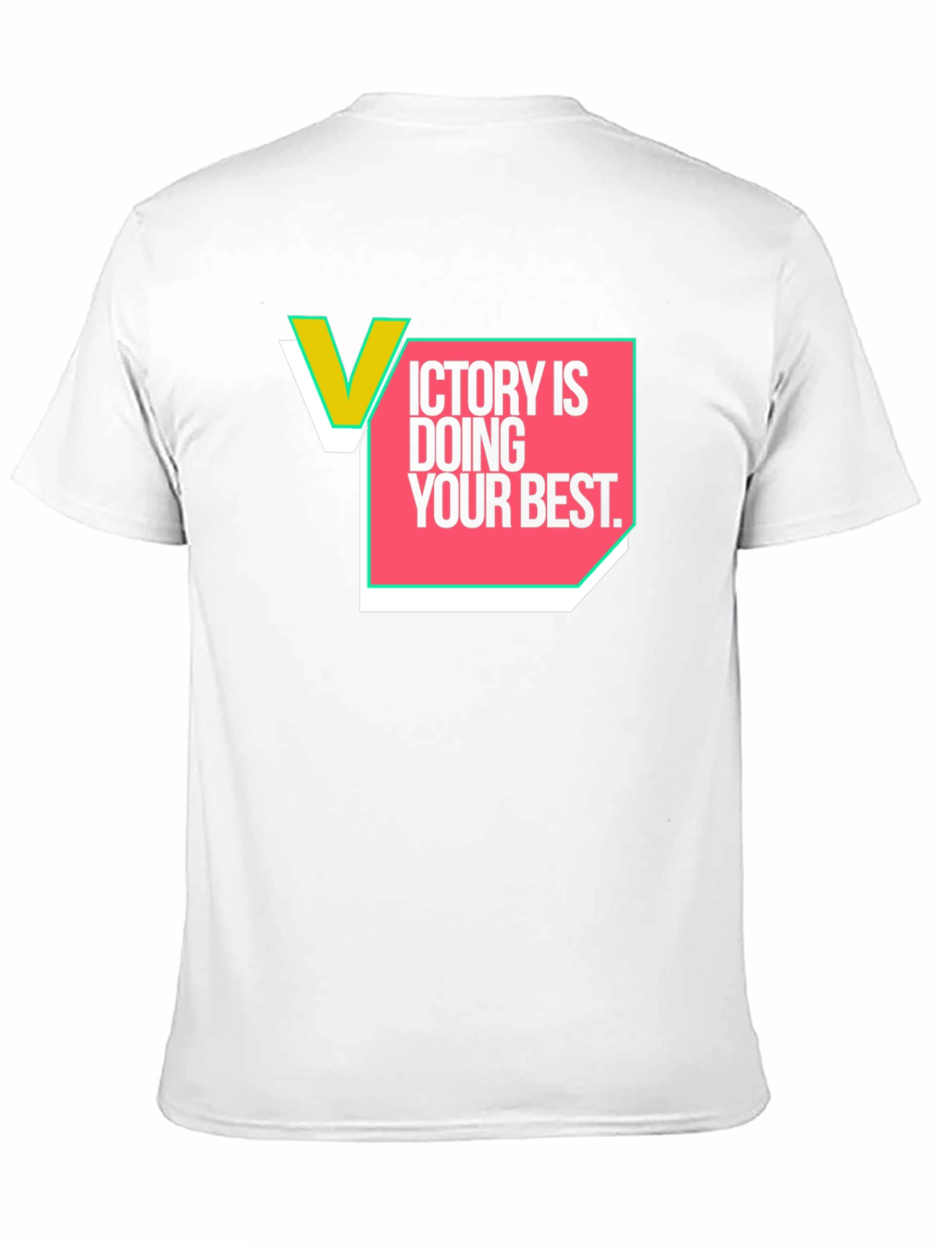 Victory is Doing Your Best Graphic Tee