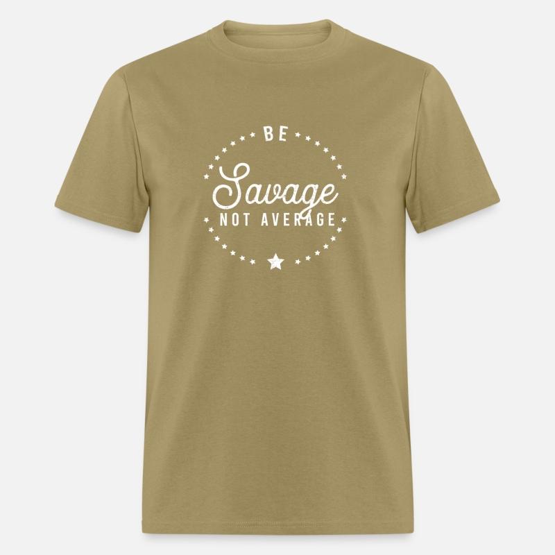 Be A Savage Not Average Confidence Motivational Vi