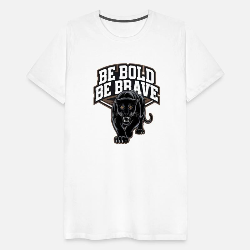 Be Bold Be Brave