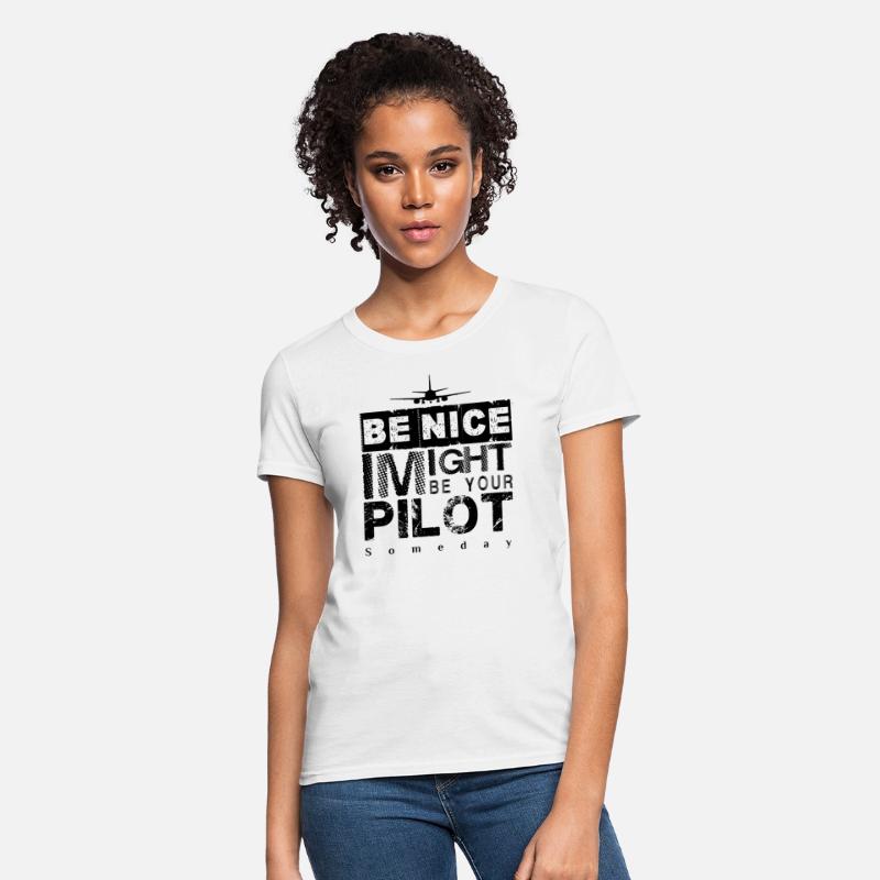 Be Nice I Might Be Your Pilot Someday black versio
