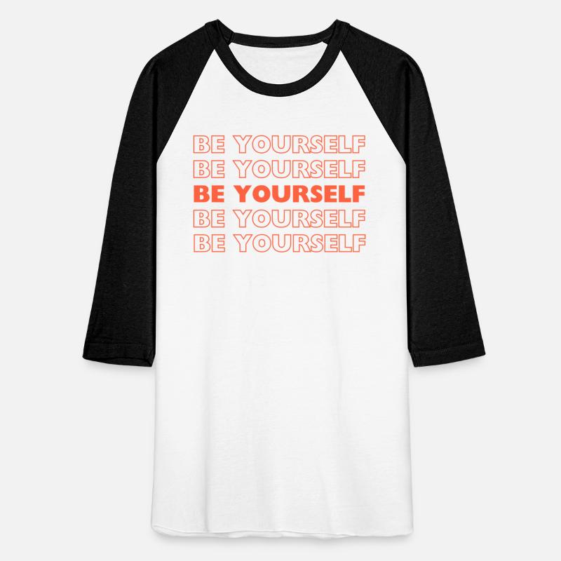 Be Yourself