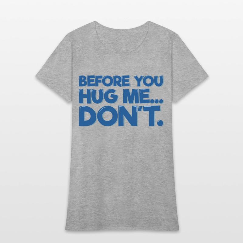Before You Hug Me, Don't