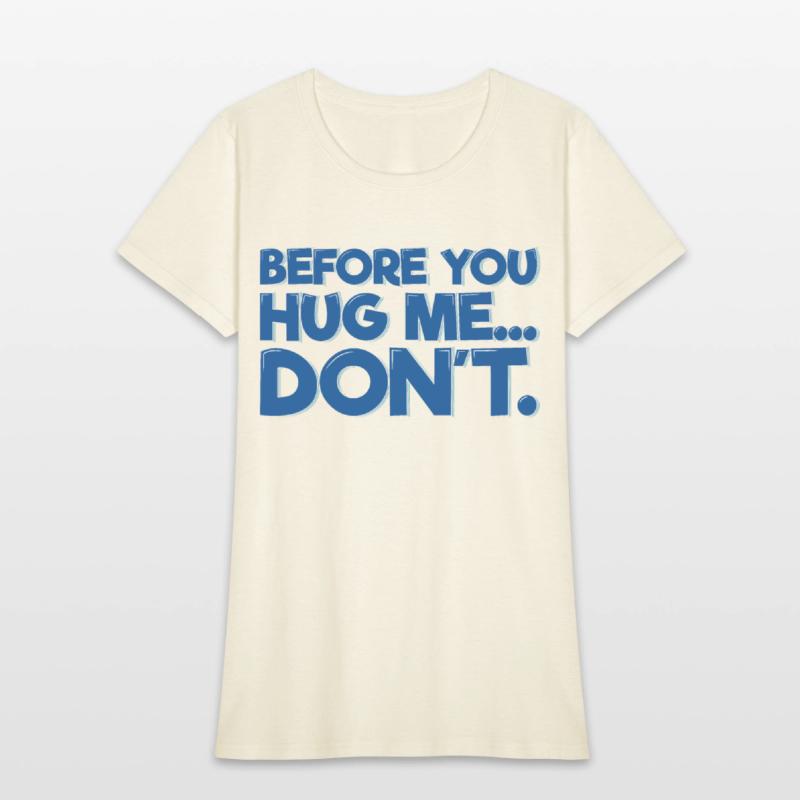 Before You Hug Me, Don't