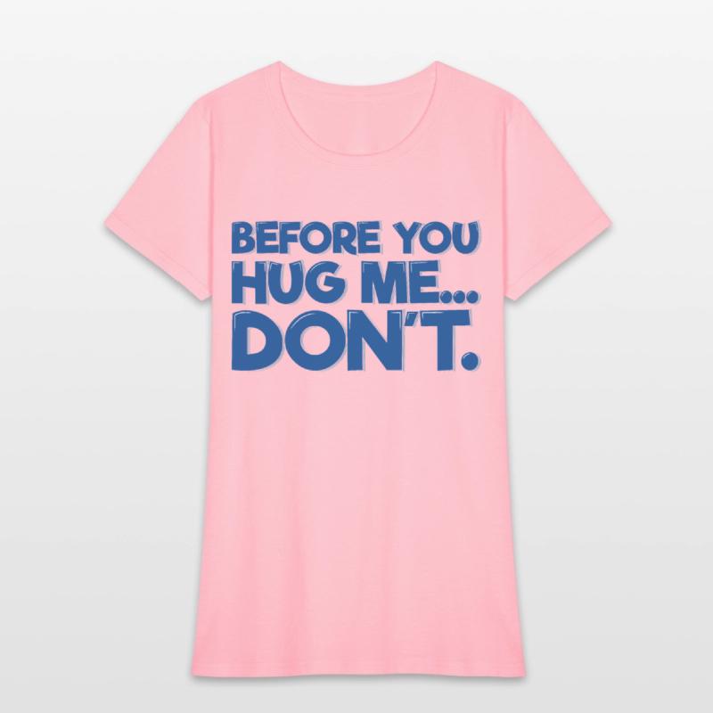 Before You Hug Me, Don't