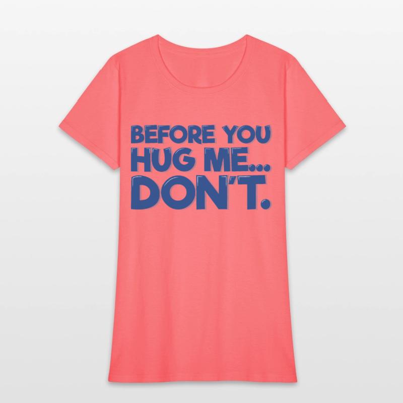 Before You Hug Me, Don't