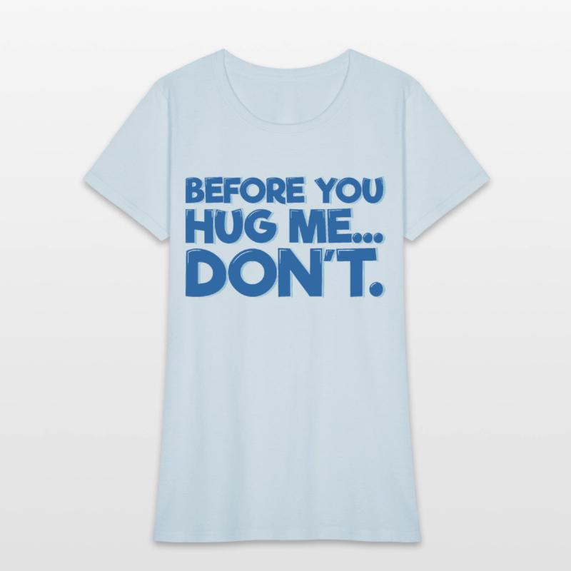 Before You Hug Me, Don't