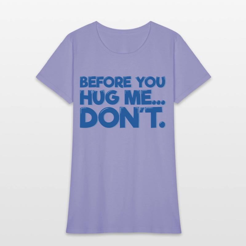 Before You Hug Me, Don't
