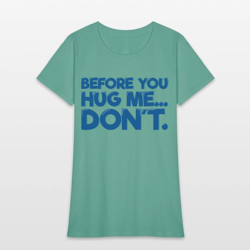 Before You Hug Me, Don't