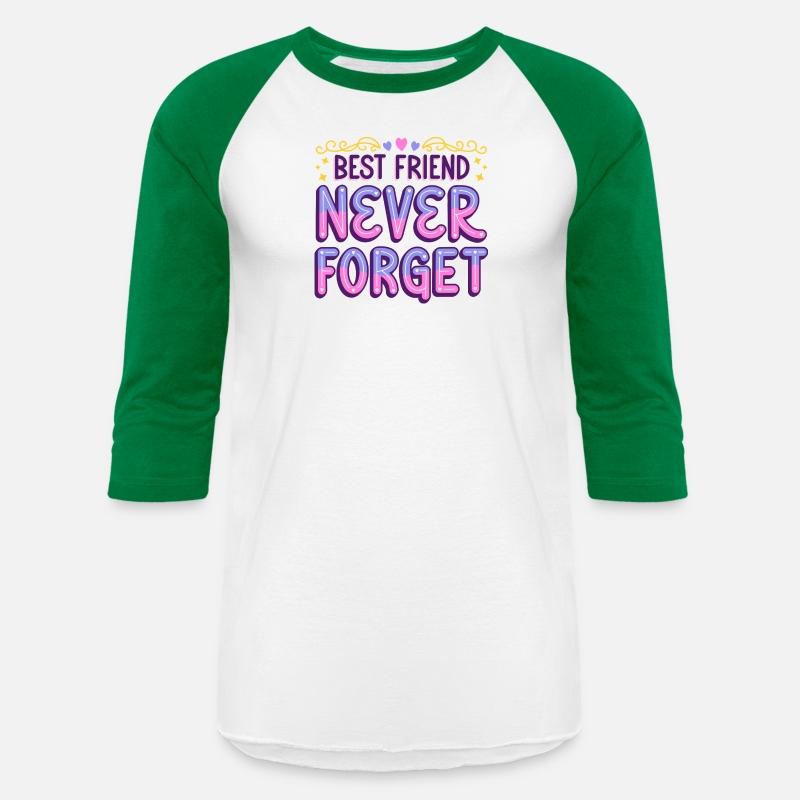 Best Friend Never Forget