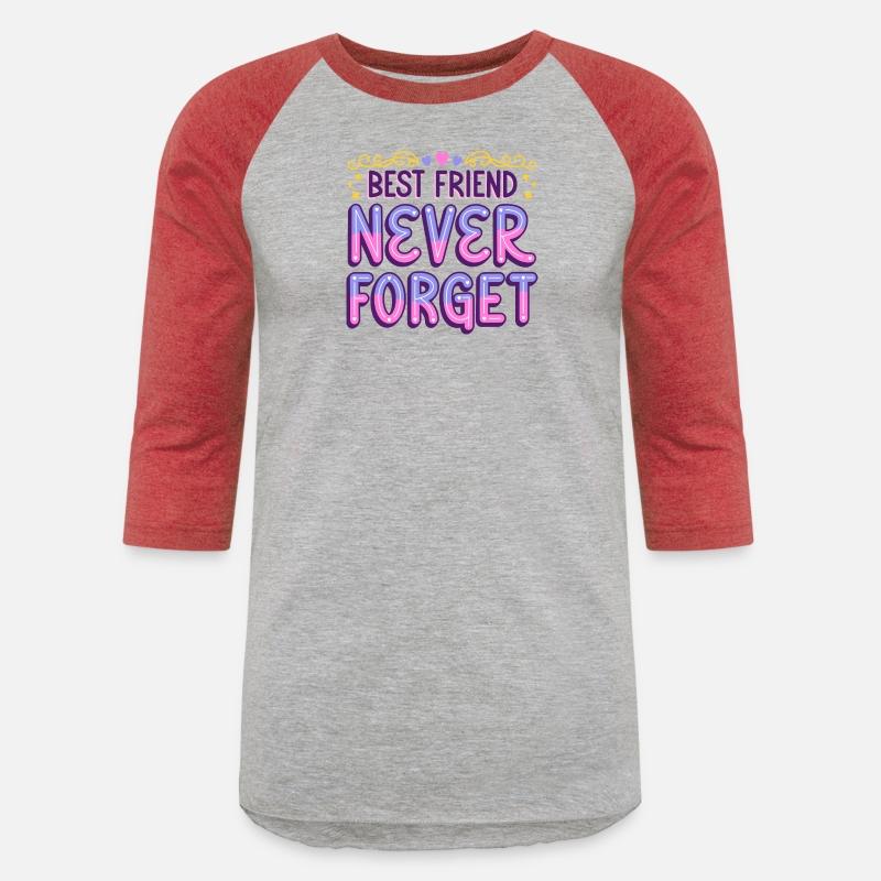 Best Friend Never Forget