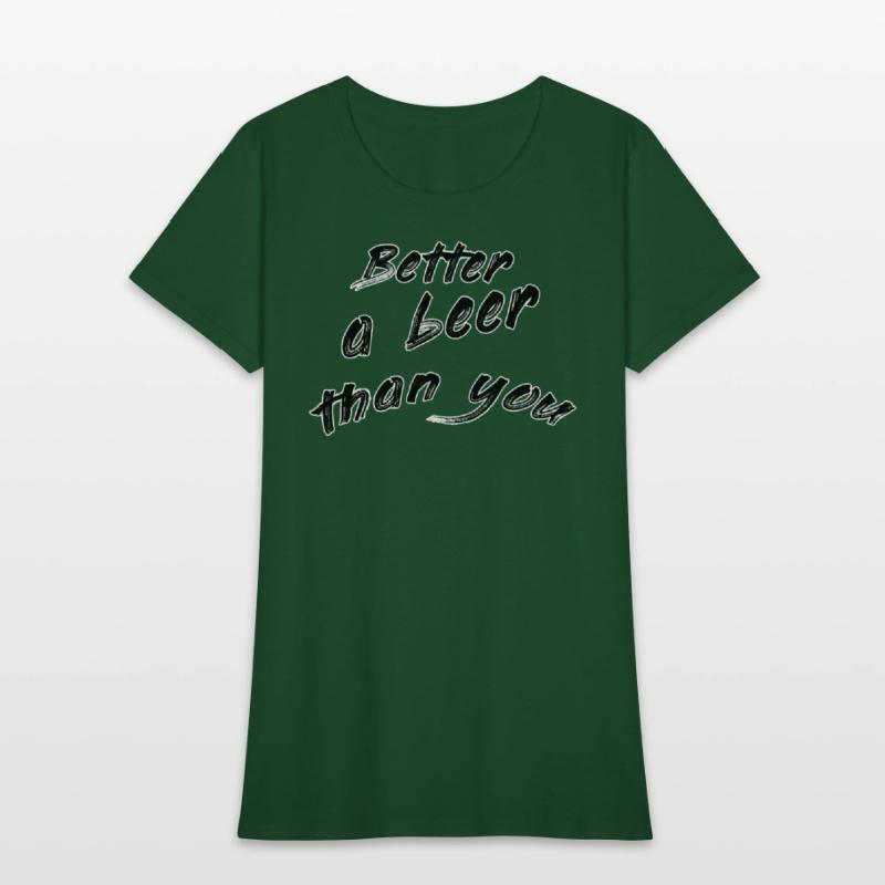 Better a beer than you