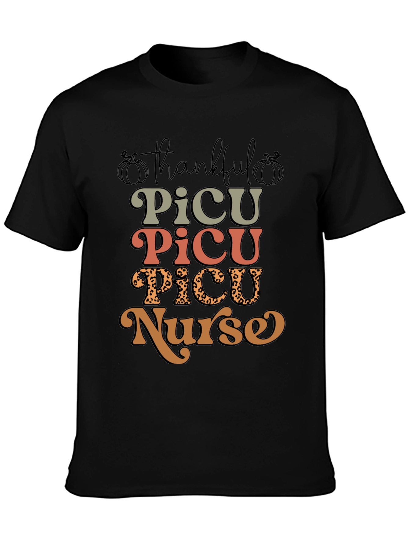 Thankful PICU Nurse Graphic T-Shirt