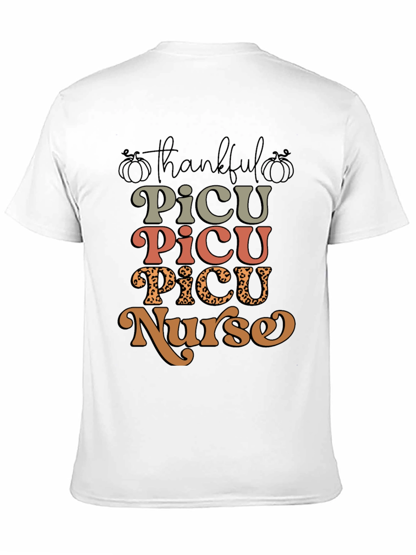 Thankful PICU Nurse Graphic T-Shirt