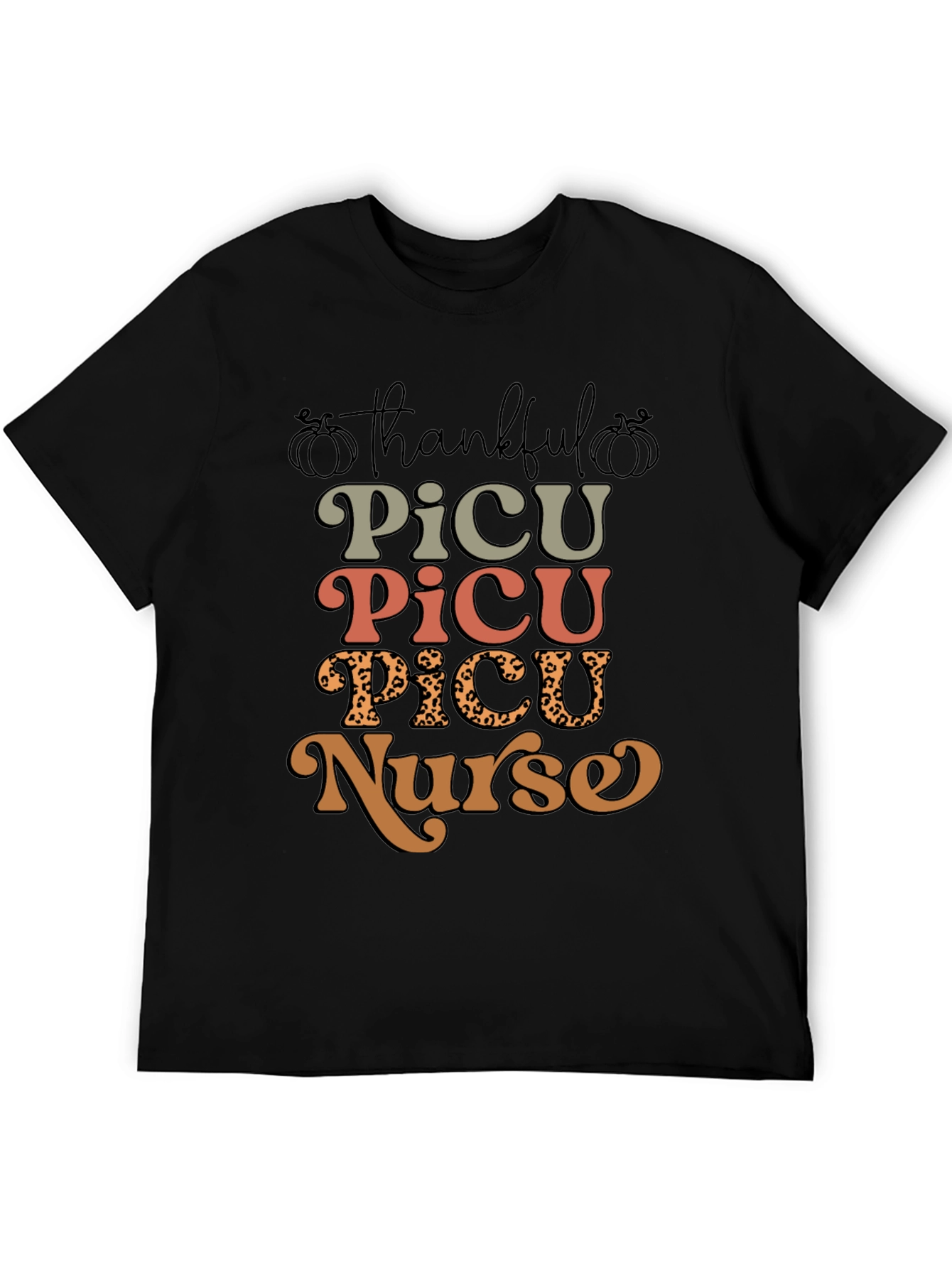 Thankful PICU Nurse Graphic T-Shirt