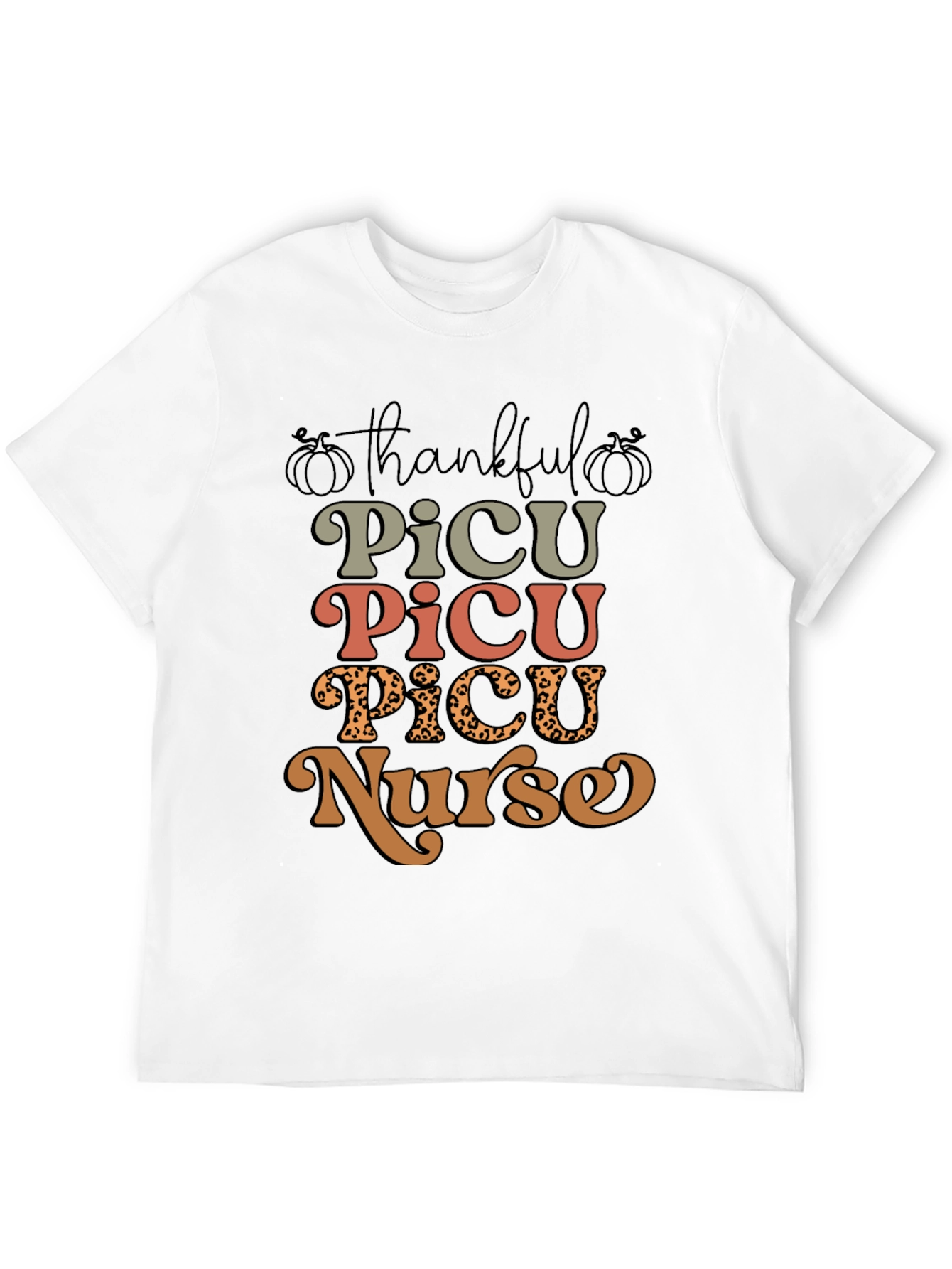 Thankful PICU Nurse Graphic T-Shirt