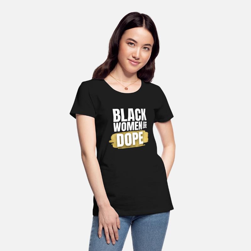 Black Women Are Dope T-shirt for women