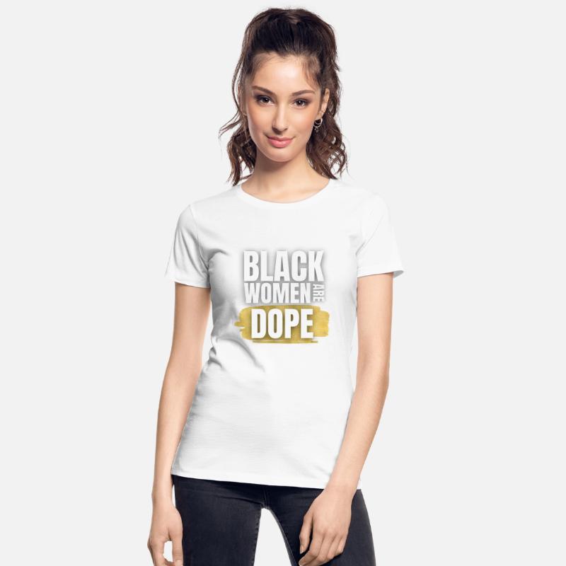 Black Women Are Dope T-shirt for women