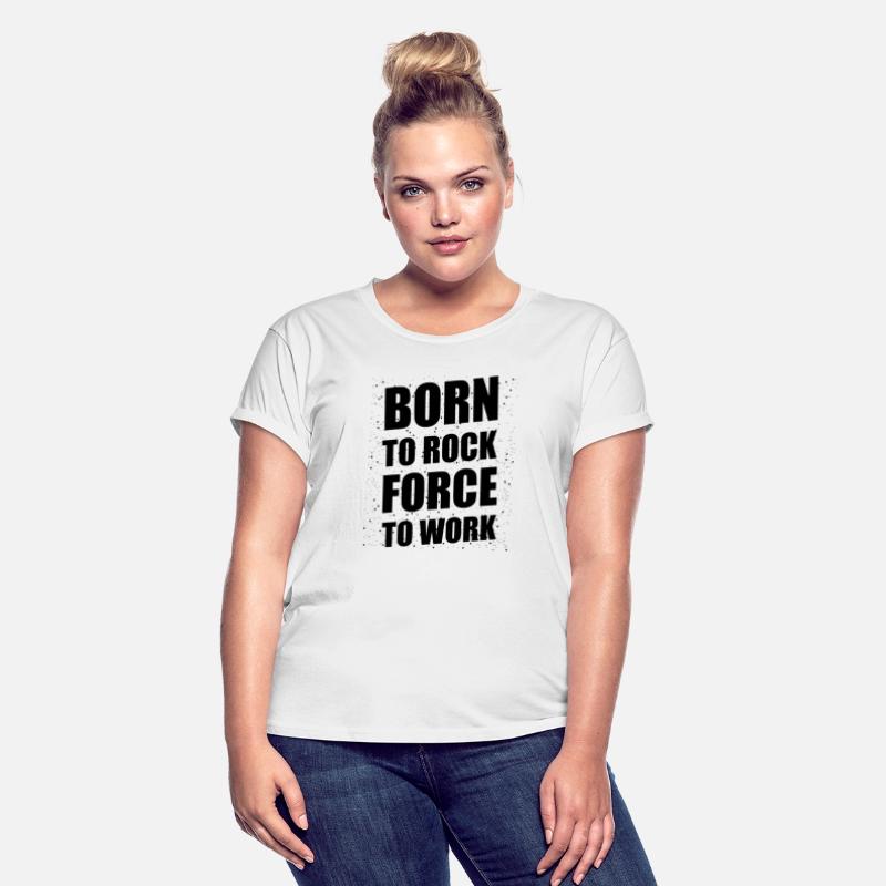 BORN TO ROCK, FORCE TO WORK