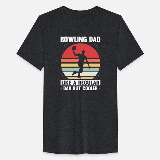 BOWLING DAD LIKE A REGULAR DAD BUT COOLER