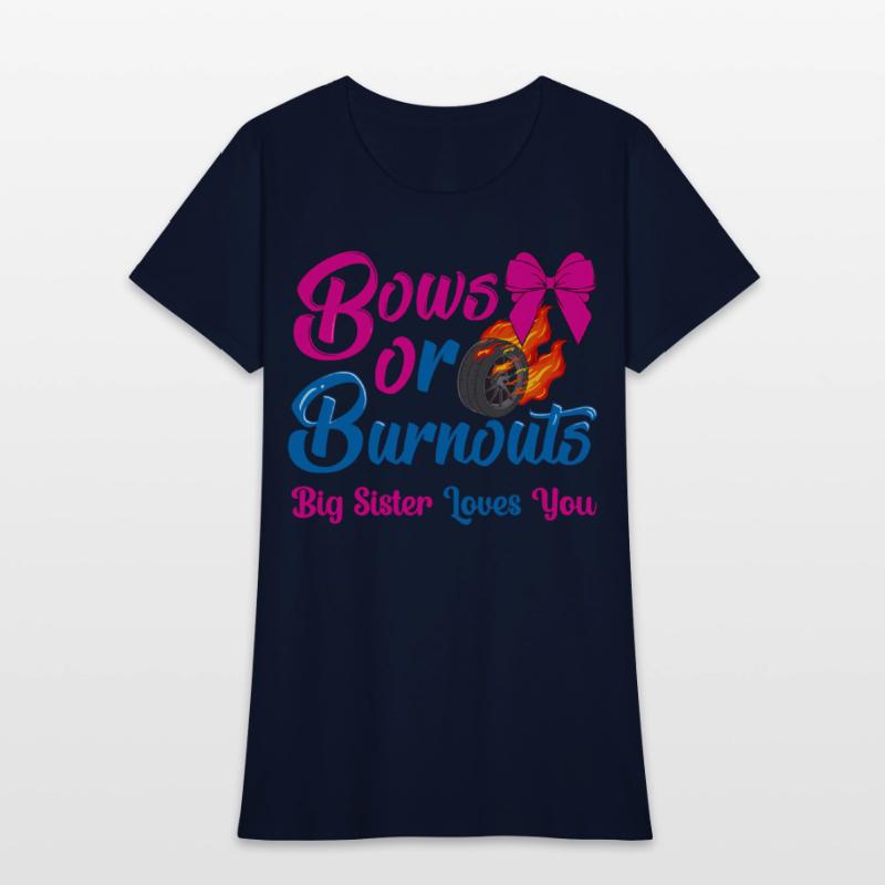 Bows Or Burnouts Sister Loves You Gender Reveal