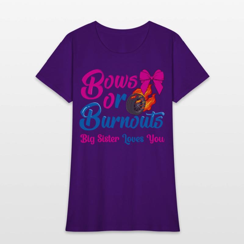 Bows Or Burnouts Sister Loves You Gender Reveal