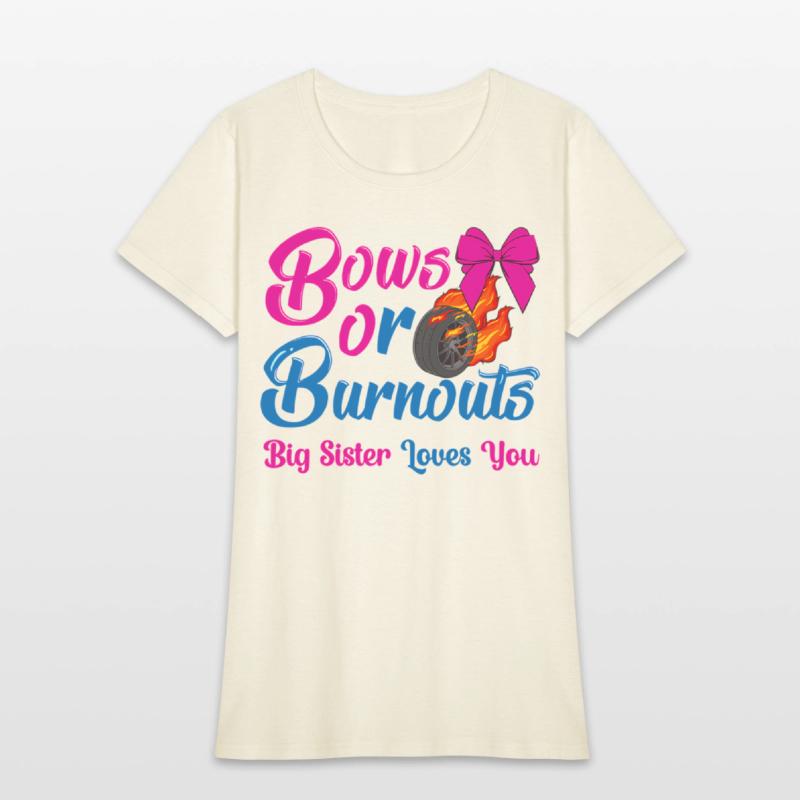 Bows Or Burnouts Sister Loves You Gender Reveal