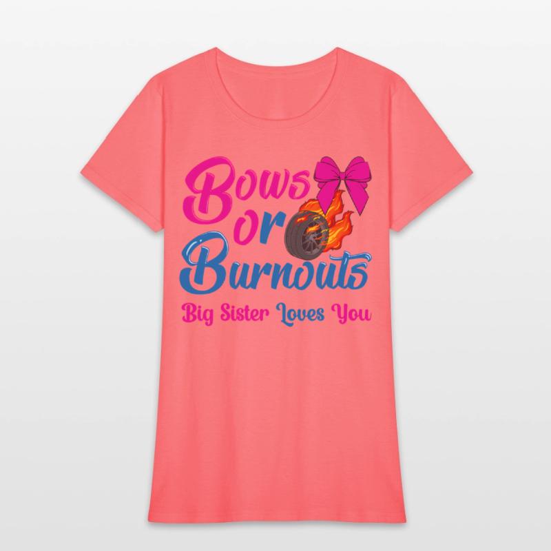 Bows Or Burnouts Sister Loves You Gender Reveal