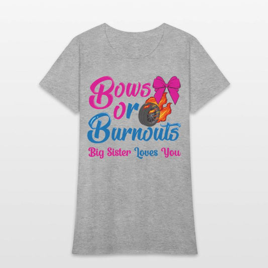 Bows Or Burnouts Sister Loves You Gender Reveal