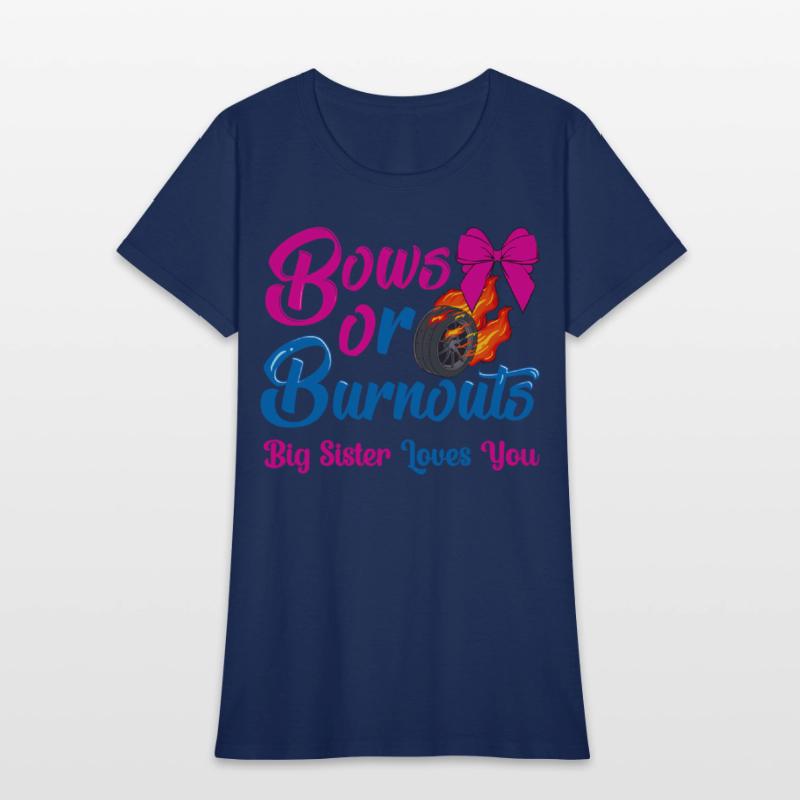 Bows Or Burnouts Sister Loves You Gender Reveal