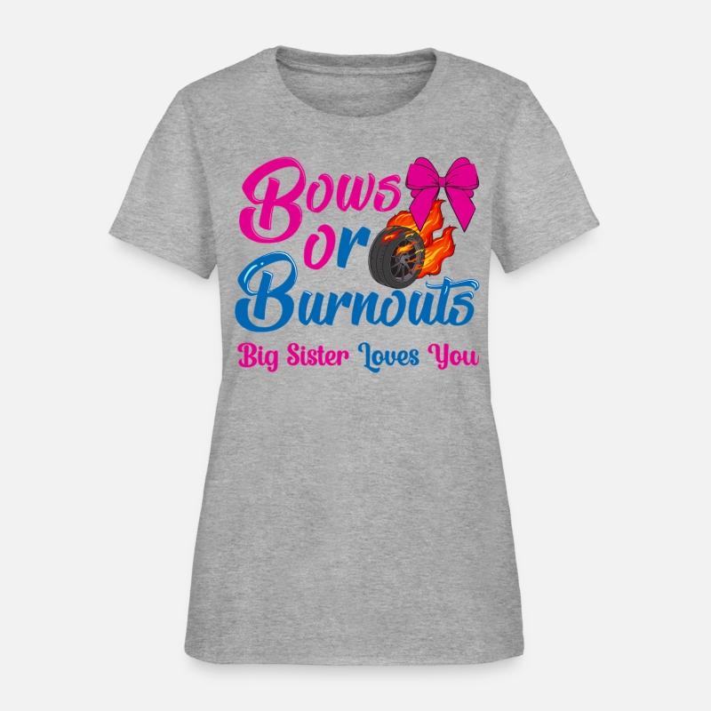 Bows Or Burnouts Sister Loves You Gender Reveal