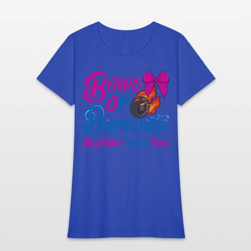Bows Or Burnouts Sister Loves You Gender Reveal