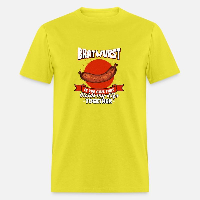 Bratwurst Holds My Life Together Sayings Sausage Q