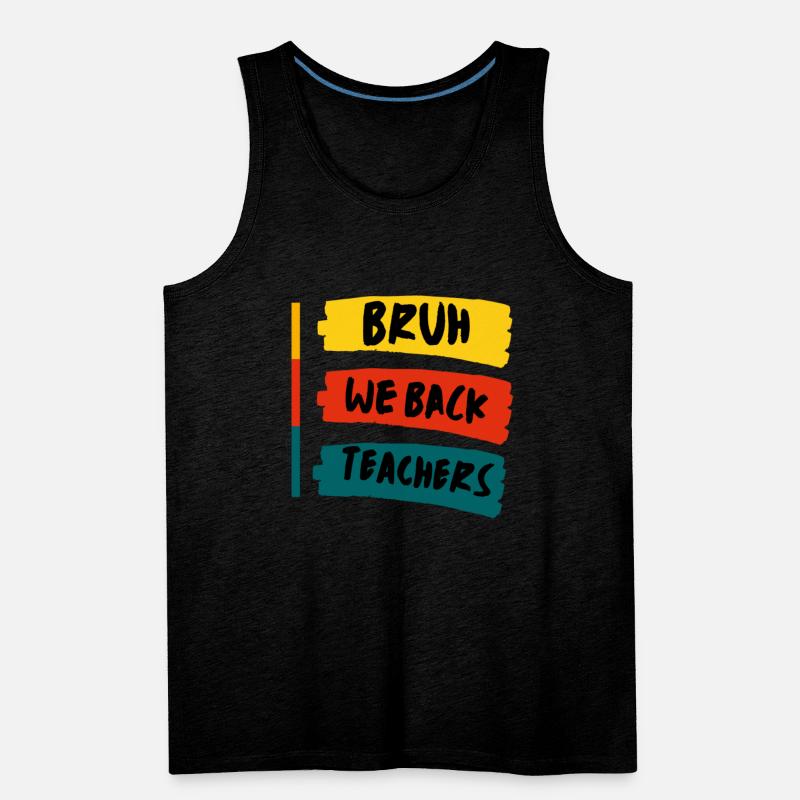 Bruh We Back Teachers Retro Back To School Boys