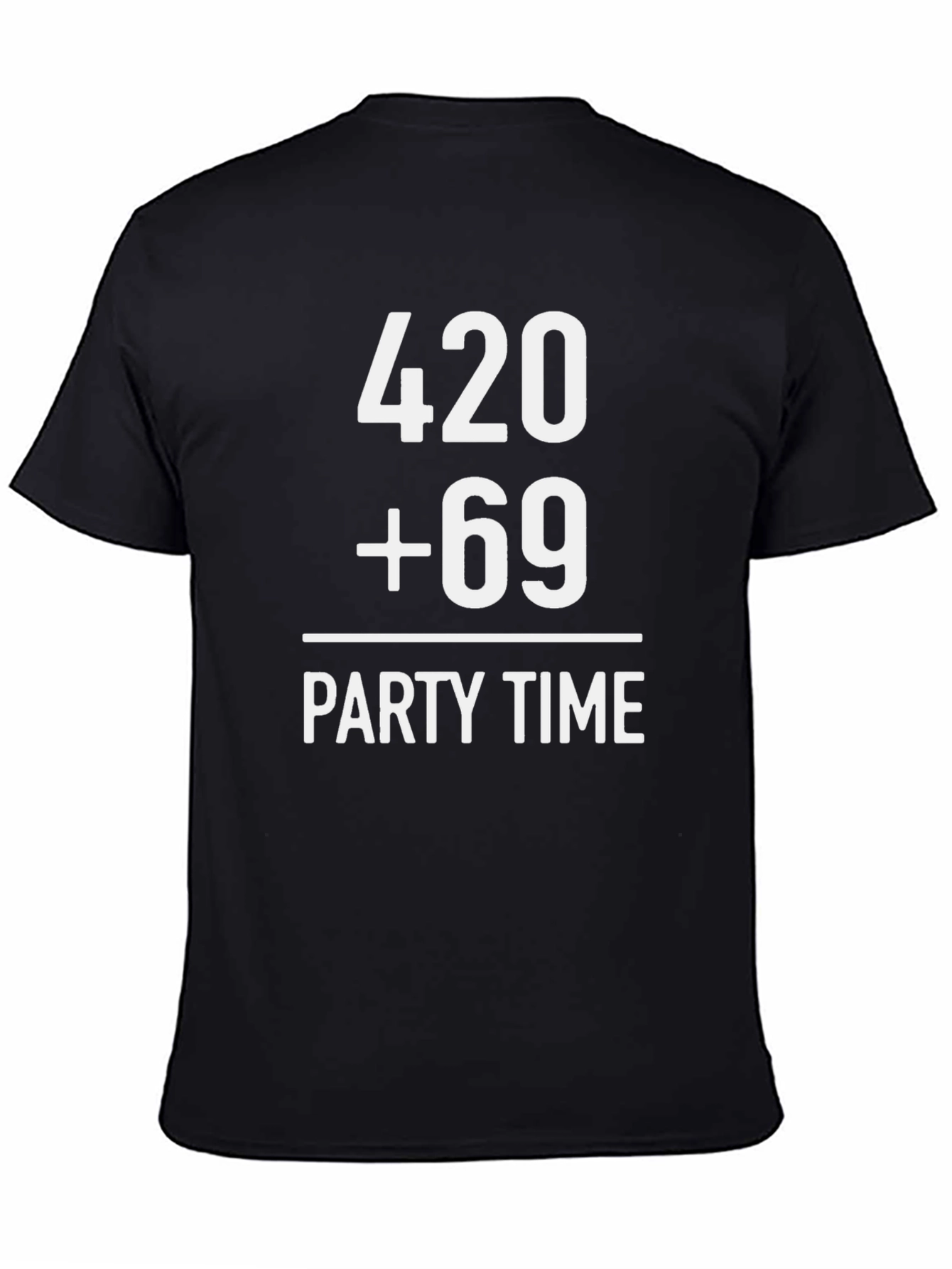 420 + 69 Party Time T-Shirt