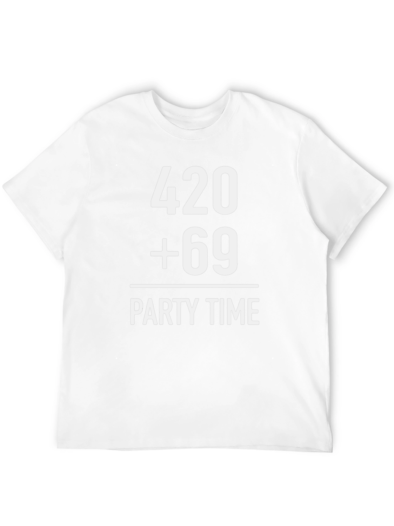 420 + 69 Party Time T-Shirt